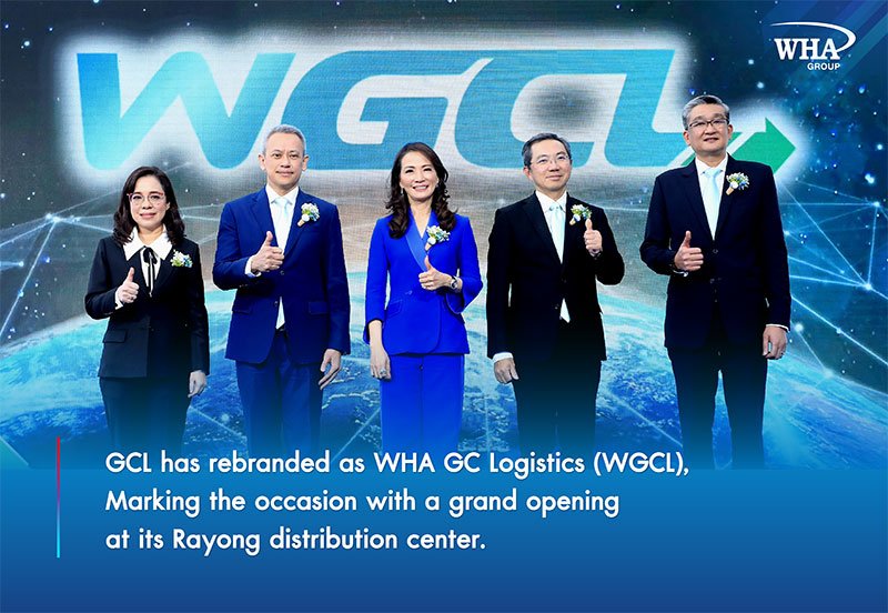 บริษัท จีซี โลจิสติกส์ โซลูชั่นส์ จำกัด เปลี่ยนชื่อเป็น บริษัท ดับบลิวเอชเอ จีซี โลจิสติกส์ จำกัด (WGCL) พร้อมเปิดตัว สู่ก้าวใหม่ ตอกย้ำความแข็งแกร่งธุรกิจโลจิสติกส์