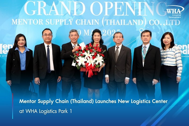 Mentor Supply Chain (Thailand) Launches New Logistics Center at WHA Logistics Park 1